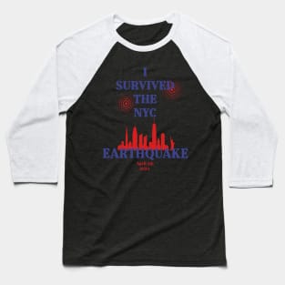 I Survived The NYC Earthquake April 5th 2024 America USA Baseball T-Shirt